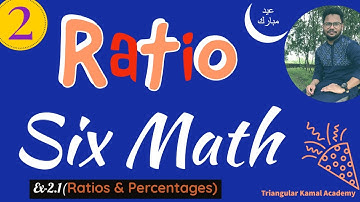 2nd Lecture on Ratios and Percentages | Class Six Math(EV) Chapter 2 Ex 2.1 | Ratios for Beginners