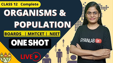 One Shot | Class 12 | Chapter 13 Organism & Population | Gyanlab | Anjali Patel
