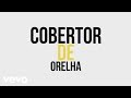 Turma do Pagode - Cobertor de Orelha (Lyric Oficial)