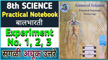 Class 8th Science Balbharti Practical Book Answer || Experiments no. 1,2,3