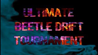 The Ultimate Beetle Drift Tournament Announcement