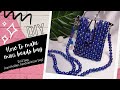 DIY - How to make 2in1 mini beads bag