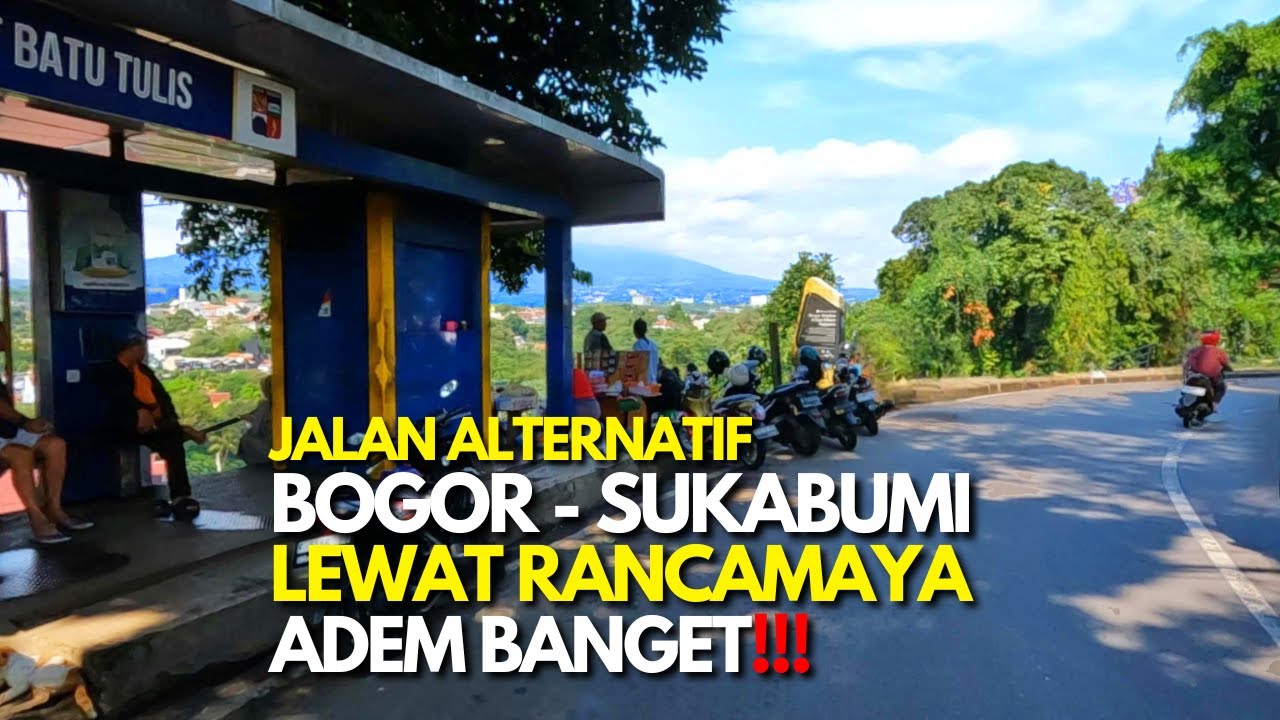 Jalan Alternatif Bogor Sukabumi Lewat Rancamaya ‼️ Adem Banget