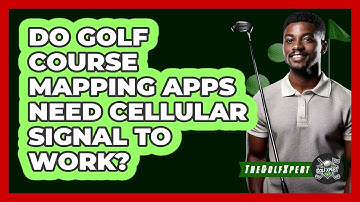 Do Golf Course Mapping Apps Need Cellular Signal To Work? - The Golf Xpert