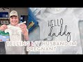 Telling my husband im pregnant