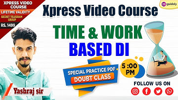 Sunday Special Class: Time & Work Based D.I | Doubt Class (Special Practice PDF) | Yashraj Sir