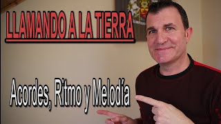 Video thumbnail of "Clase de guitarra: Aprende a tocar con melodía y acordes LLAMANDO A LA TIERRA"