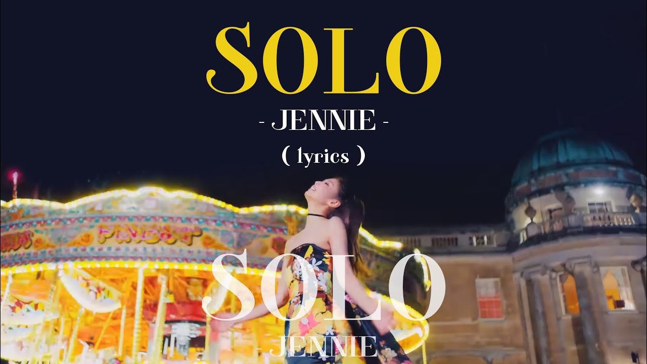 Solo Jennie lyrics - YouTube