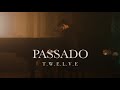 Capture de la vidéo Twelve - Passado