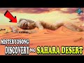 5 Pinaka Misteryosong DISCOVERY Ng Sahara DESERT | hindi maipaliwanag ng science |Misteryo Ng Sahara