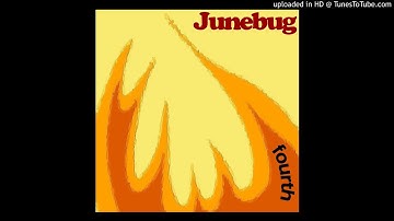 Junebug - Best Thing In The World. #8 From 