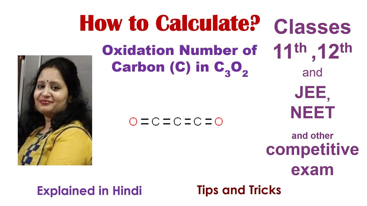 How to Calculate Oxidation Number of Carbon (C) in C3O2 | Explained in ...