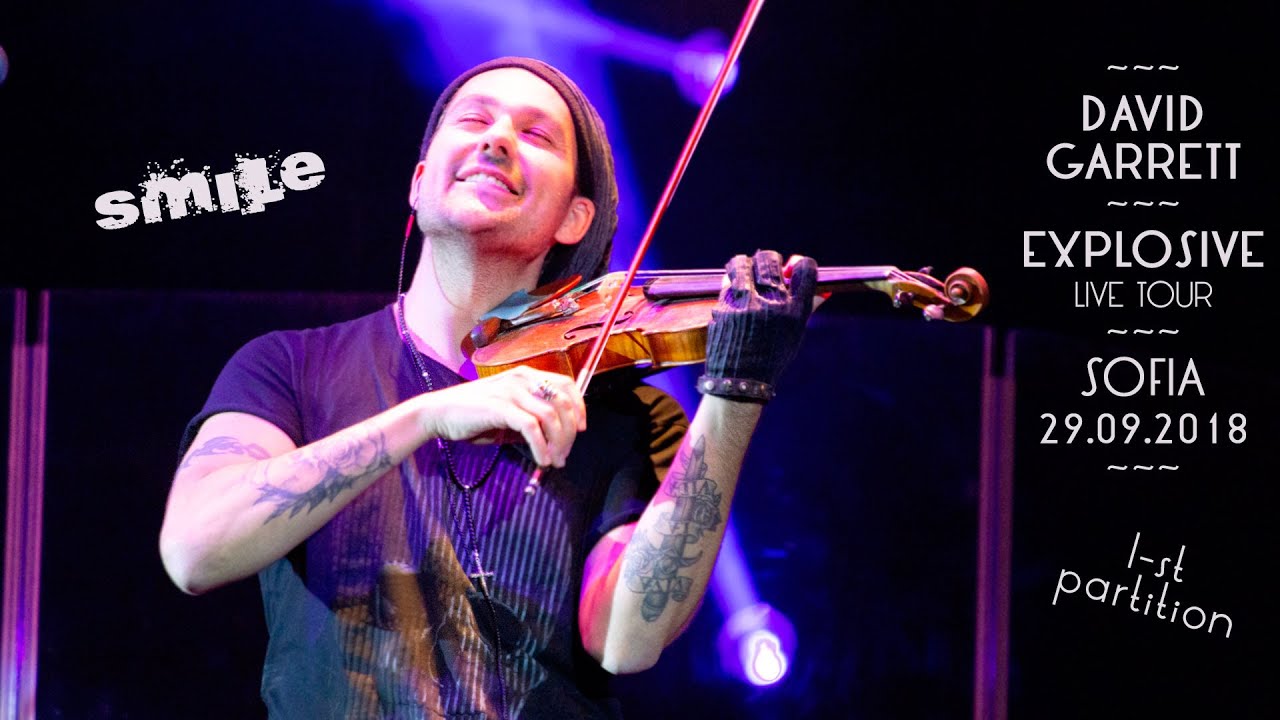DAVID GARRETT Explosive live tour | SМILE: Sofia 29.09.2018, I-st ...