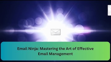 Email Ninja : The Art of Effective Email Management