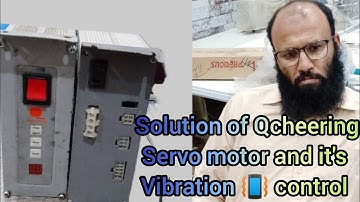 Solution of Q cheering Servo motor Stop position and vibration 📳