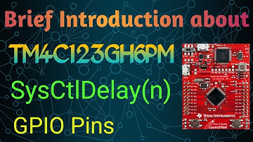 TM4C123GH6PM | TM4C Launch pad introduction | How to set delay | GPIO Pins | RGB Led Explanation MC