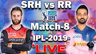 IPL 2019 Live Match: SRH VS RR IPL Live Streaming,Full Live Scoreboard:#SrhvsRR