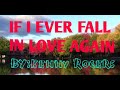 If i ever fall in love againbykenny rogersabegil