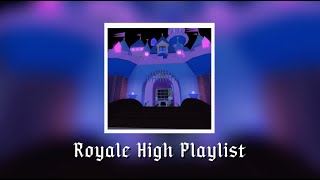 Old Royale High Playlist