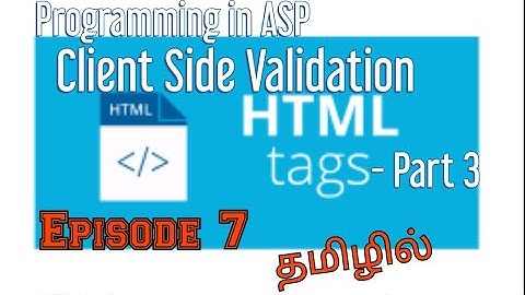 Programming in Active Server Page - Episode 7 | Validation | HTML Part - 3 | Validation using HTML