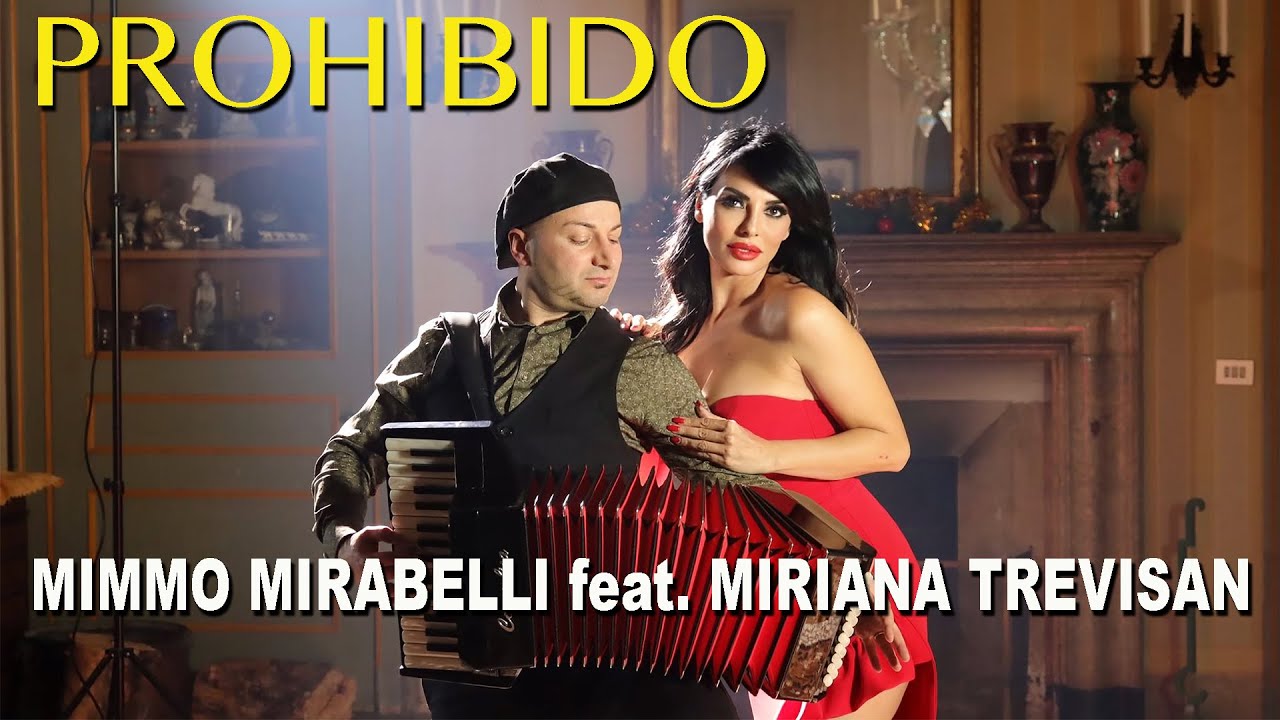 PROHIBIDO (electro tango) - Mimmo Mirabelli feat. Miriana Trevisan