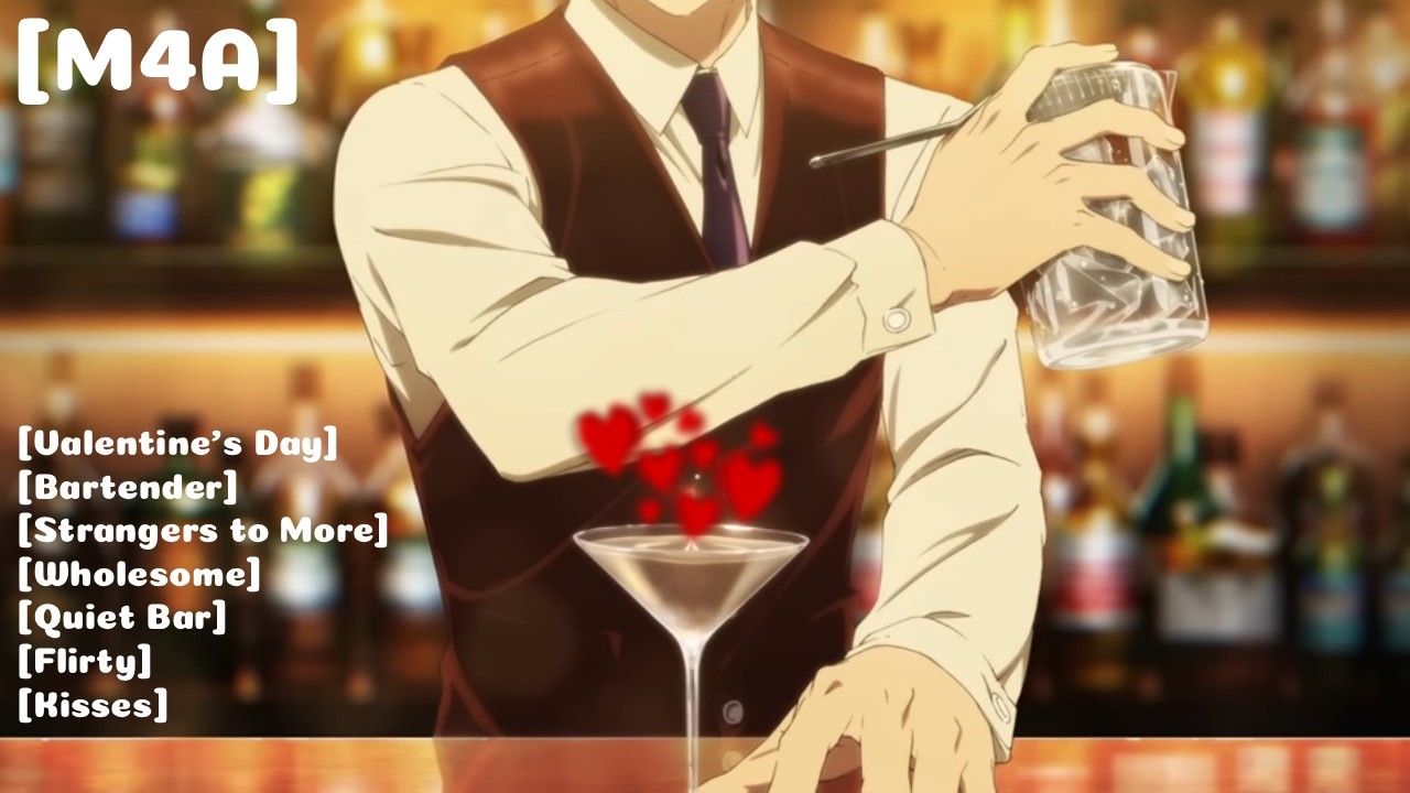 [M4A] Catching the eye of a flirty bartender on Valentine's Day.. [Strangers to more] [ASMR RP]