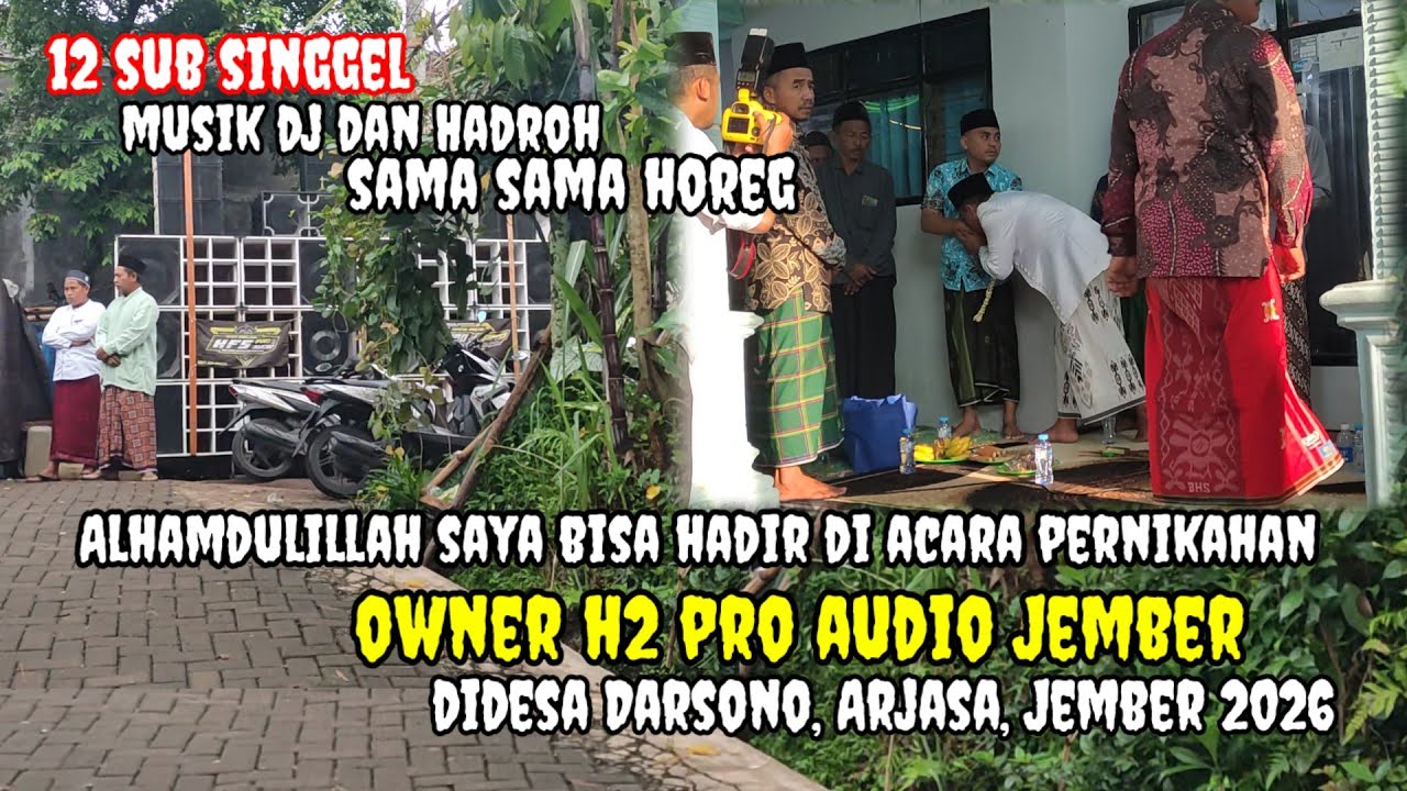 MENGHADIRI PERNIKAHAN OWNER H2 PRO AUDIO OMBRO BALAPNYA JEMBER 