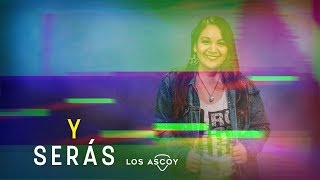 Video thumbnail of "4 . Y Serás - Los Ascoy (Audio Oficial)"