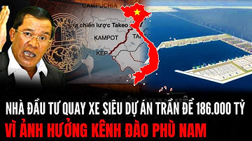 Nhà Đầu Tư Bất Ngờ "Quay Xe" Siêu Dự Án Cảng Trần Đề 186,000 Tỷ Vì Kênh Đào Phù Nam? | Hiểu Rõ Hơn