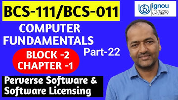 BCS-111/BCS-011 Perverse Software & Software Licensing Computer-Fundamentals Part-22 #bcs011 #bcs111