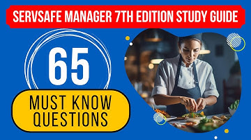 ServSafe Manager 7th Edition Study Guide & Practice Test (65 Must Know Questions)