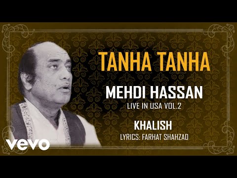 Tanha Tanha - Khalish | Mehdi Hassan | Official Audio Song