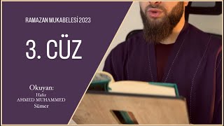 2023 Ramazan Mukabelesi̇ 3 Cüz - Hafiz Ahmed Muhammed Sümer