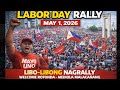 Update Labor Day May 1, 2026 Libo libong nag rally sa welcome rotonda papuntang Mediola Malacañang