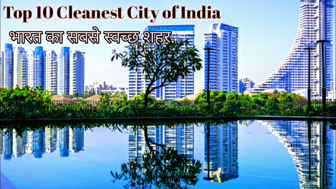 Top 10 Clean City Of India...