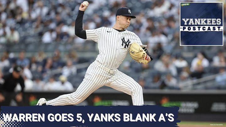 YANKEES POSTCAST: Yanks BLANK A's in opener
