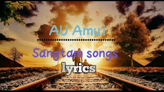 AU Amüi lyrics  #Sangtam Song ❤️\/Father day Songs