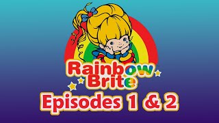Rainbow Brite Episodes 1 2 Salvaged Media The Beginning Of Rainbowland Parts 1 2