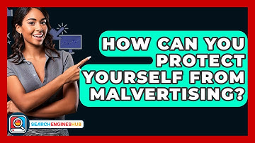 How Can You Protect Yourself From Malvertising? - SearchEnginesHub.com
