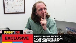 Break Room Secrets Your Coworkers Don't Want You To Know