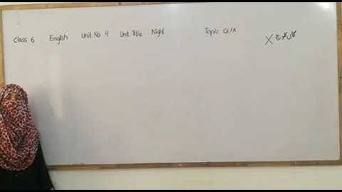 English Class 6               P.No 235,236 Unit No 4 "Night" Topic Q/A, Q No A 1To 5