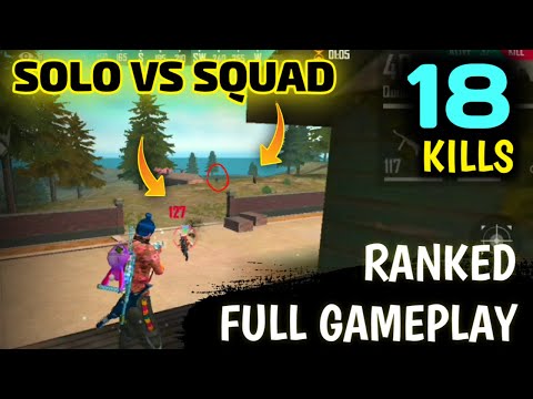 Total 18 Kills Free Fire Solo Vs Squad Ranked Booyah Full Gameplay