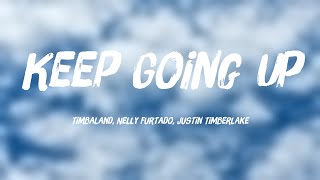 Keep Going Up - Timbaland, Nelly Furtado, Justin TimberlakeLyric Version🤎