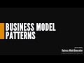 Business Model Patterns video