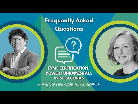 Frequently Asked Questions - EVMS Certification: Power Fundamentals in 60-Seconds