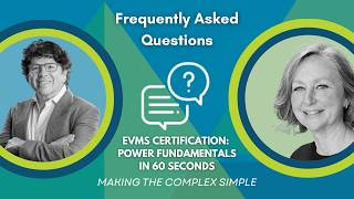 Frequently Asked Questions - EVMS Certification: Power Fundamentals in 60-Seconds