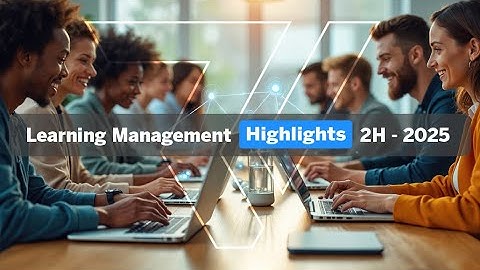 2025 2H Release Learning Management