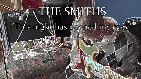 The Smiths - This Night Has Opened My Eyes - Guitar, Bass, Drum Cover