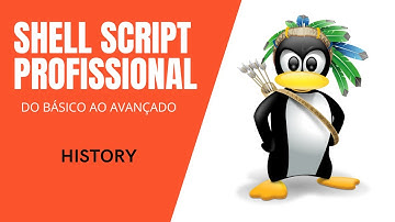Shell Script profissional Mod.1 #10 - History: Exibir o histórico de comandos