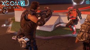 XCOM 2: Long War 2 - Part 18